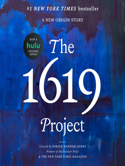 Title details for The 1619 Project by Nikole Hannah-Jones - Wait list